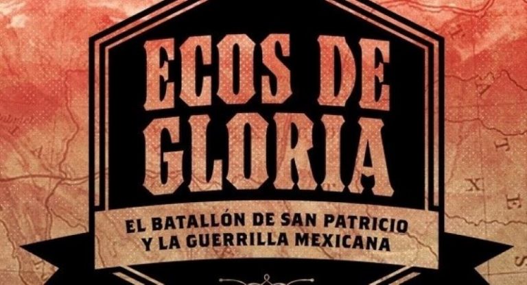 Ecos de Gloria: 100 puntos sobre la guerra entre México y EU (Parte 1)