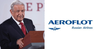 AMLO y la empresa de Rusia Aeroflot