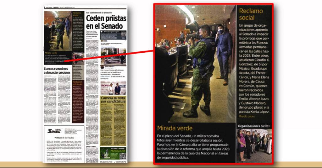 El diario Reforma sacó de contexto la imagen de un militar en el Senado para culpar a las Fuerzas Armadas de intimidar a los legisladores.