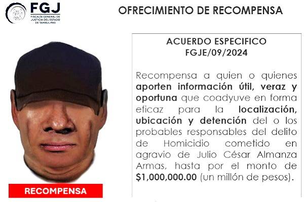 Fiscalía de Tamaulipas ofreció un retrato hablado y emitió recompensa a quien brinde datos de quien privó de la vida al presidente de Fenaco, Julio Almanza