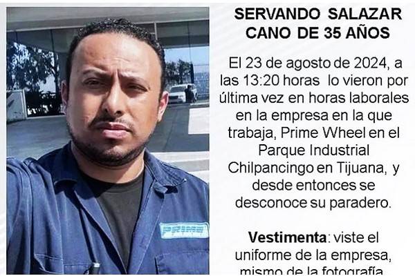 Empleado Servando Salazar ingresó a empresa Prime Wheel Tijuana y desapareció. Familiares levantan protesta para evitar más despedidos y represión. Horror