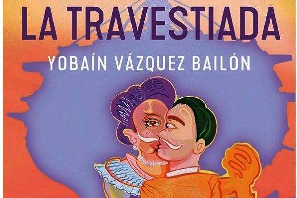 La travestiada: crónica de las 12 travestis del baile de los 41